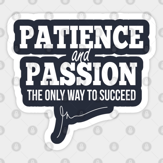 Patience and passion (White) | Garyvee Sticker by GaryVeeApparel